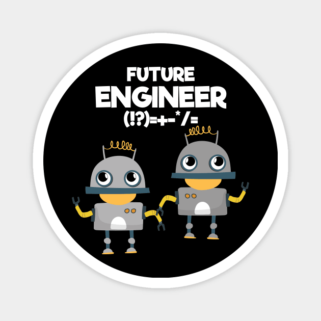 Future engineer with robots Magnet by Shirtttee